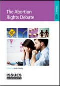The abortion rights debate / Justin Healey (editor).