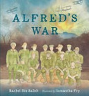 Alfred's war / Rachel Bin Salleh ; illustrated by Samantha Fry.