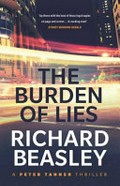The burden of lies / Richard Beasley.