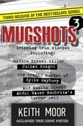 Mugshots 3 : third release in the best selling series / Keith Moor.