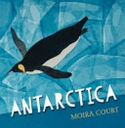Antarctica / Moira Court.