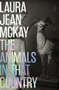 The animals in that country: Laura Jean Mckay.