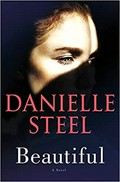 Beautiful : a novel / Danielle Steel.