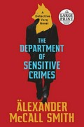 The Department of Sensitive Crimes / Alexander McCall Smith.