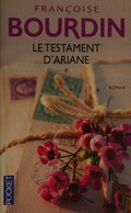 Le testament d'Ariane / Francoise Bourdin.