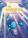 Rainbow Fish and the sea monsters' cave / Marcus Pfister ; translated by J. Alison James.