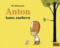 Anton kann zaubern / Ole Könnecke.
