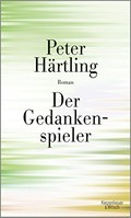 Der Gedankenspieler : Roman / Peter Härtling.