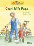Conni hilft Papa : eine Geschichte / von Liane Schneider ; mit Bildern von Eva Wenzel-Bürger.