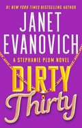Dirty thirty / Janet Evanovich.