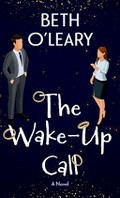 The wake-up call / Beth O'Leary.