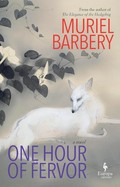 One hour of fervor / Muriel Barbery ; translated from the French by Alison Anderson.
